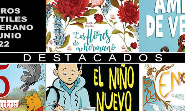 NOVEDADES INFANTILES EN JUNIO 2022